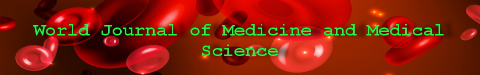 World Journal of Medicine and Medical Science